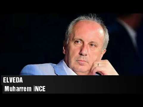 Muharrem İNCE - Elveda (Şiir)