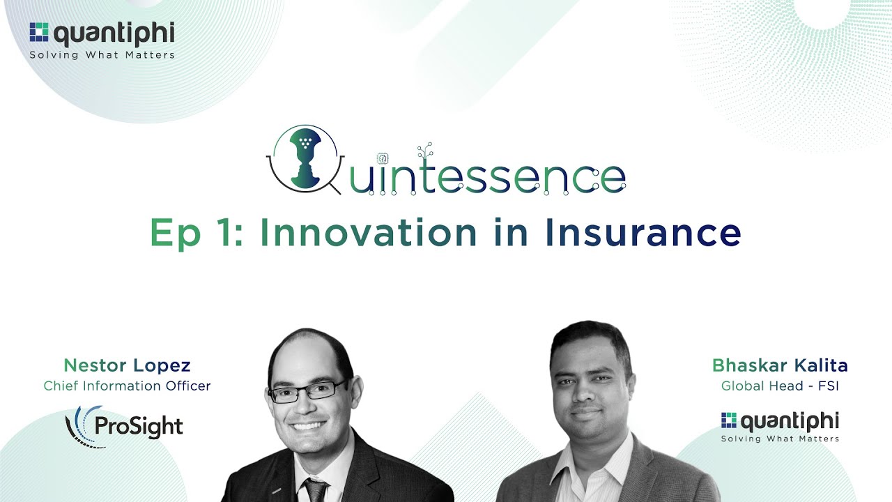 Innovations In Insurance - Quintessence Podcast Ep : 1