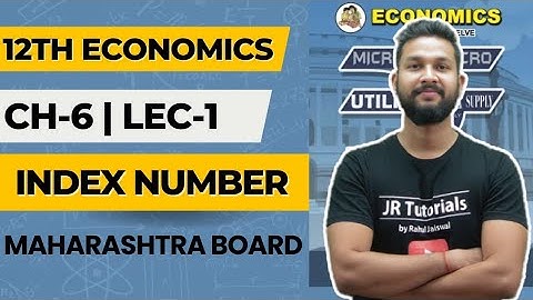 12th Economics | Chapter 6 | Index Numbers | Lecture 1 | Maharashtra Board |
