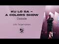 Oxlade - KU LO SA - A COLORS SHOW (Lirik Lagu Terjemahan)