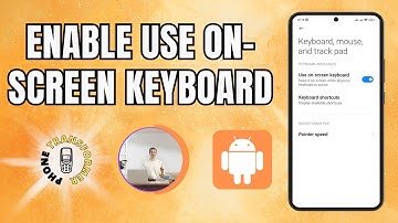 How to Enable Use on-screen Keyboard on Mobile | Tap Into Accessibility