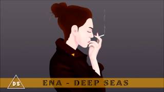 ENA - Deep Seas