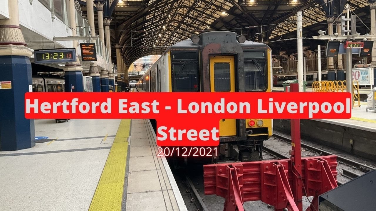 Journey Video: Hertford East - London Liverpool Street 20/12/2021