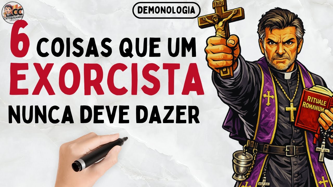 6 COISAS que um Exorcista NUNCA DEVE FAZER – Entenda as Regras Para Exorcismo do Vaticano