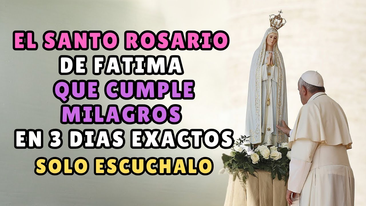 ¡COMPROBADO POR PEREGRINOS! El Rosario de Fátima que Cumple Peticiones en 3 Días Exactos
