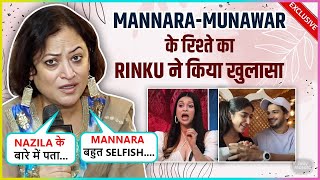 Nazila Ko.. Rinku Dhawan Gives Shocking Statement On Mannara's Bond With Munawar