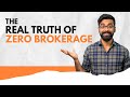 The Real Truth Of ZERO Brokerage LLAShorts 104 The Real Truth Of ZERO Brokerage LLAShorts 104