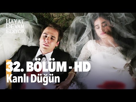 32. Bölüm Hayat Devam Ediyor | HD İZLE Birlikte İzleyelim