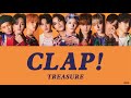 【日本語訳/カナルビ/歌詞 】CLAP! - TREASURE
