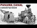 Panama Canal Construction in 1912 | American Vintage Documentary