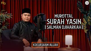 Download lagu MUROTTAL SURAH YASIN || SALMAN DJIHARKA