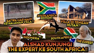 ALSHAD AHMAD BERANGKAT KE SOUTH AFRICA KETEMU THE EXPERT ! NGINEP DI VILLA DI TENGAH HUTAN !!