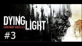 Прохождение Dying Light - Часть #3 ▶ \