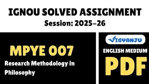 IGNOU MPYE 007 Solved Assignment 2025-26 Pdf Download | IGNOU MAPY Solved Assignment 2025-26