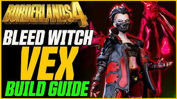 BEST VEX BUILD (1-Shot All Bosses!) // Borderlands 4 Bleed Witch Vex Build Guide