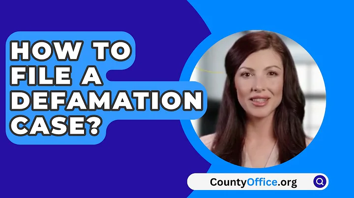 How To File A Defamation Case? - CountyOffice.org