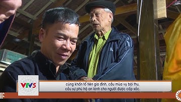 [TIẾNG DAO] LỄ CẤP SẮC CỦA NGƯỜI NÙNG Ở ĐỒNG HỶ, THÁI NGUYÊN | VTV5