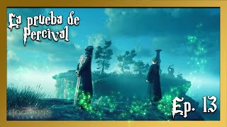 ? La prueba de Percival· Hogwarts Legacy Modo historia Ep 13