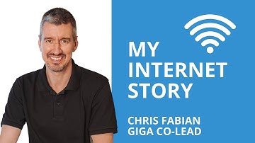 #MyInternetStory from Chris Fabian, Giga Co-lead