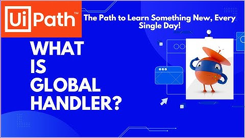 UiPath Global Exception Handler | Global Handler Use case