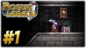 Rogue Legacy | Part 1