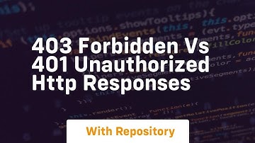 403 forbidden vs 401 unauthorized http responses