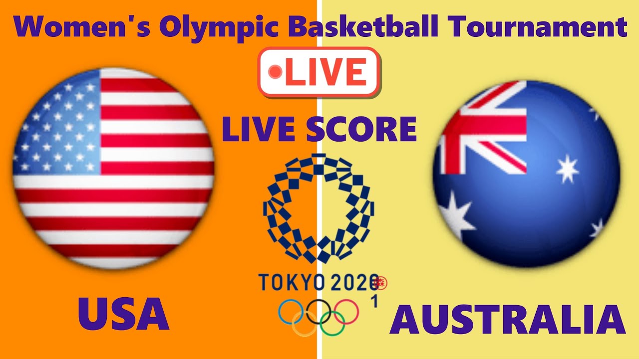 AUSTRALIA VS USA I WOMEN S OLYMPIC BASKETBALL TOURNAMENT I Live australia-vs-usa-i-women-s-olympic-basketball-tournament-i-live