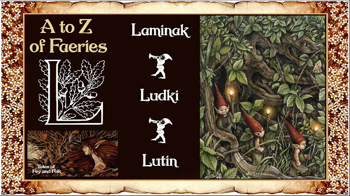 The Alphabet of Fairies - L. Laminak, Lutins & Lud...