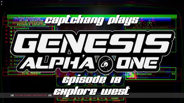 CaptChang Plays Genesis Alpha One E18: Exploring Westward