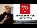 【Score Updated #1】Invest in or Not? - TRON, TRX -