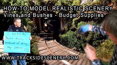 How-to Make Realistic Model Railroad Scenery - Vines and Bushes!
