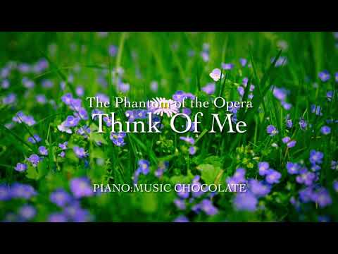【ピアノ1人連弾バージョン】ミュージカル「オペラ座の怪人」より"スィンク・オブ・ミー"/ピアノ:music chocolate