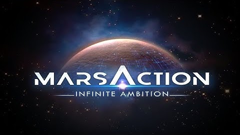 Mars-Action: Infinite Ambition | Part 1 | @GeekGangGaming