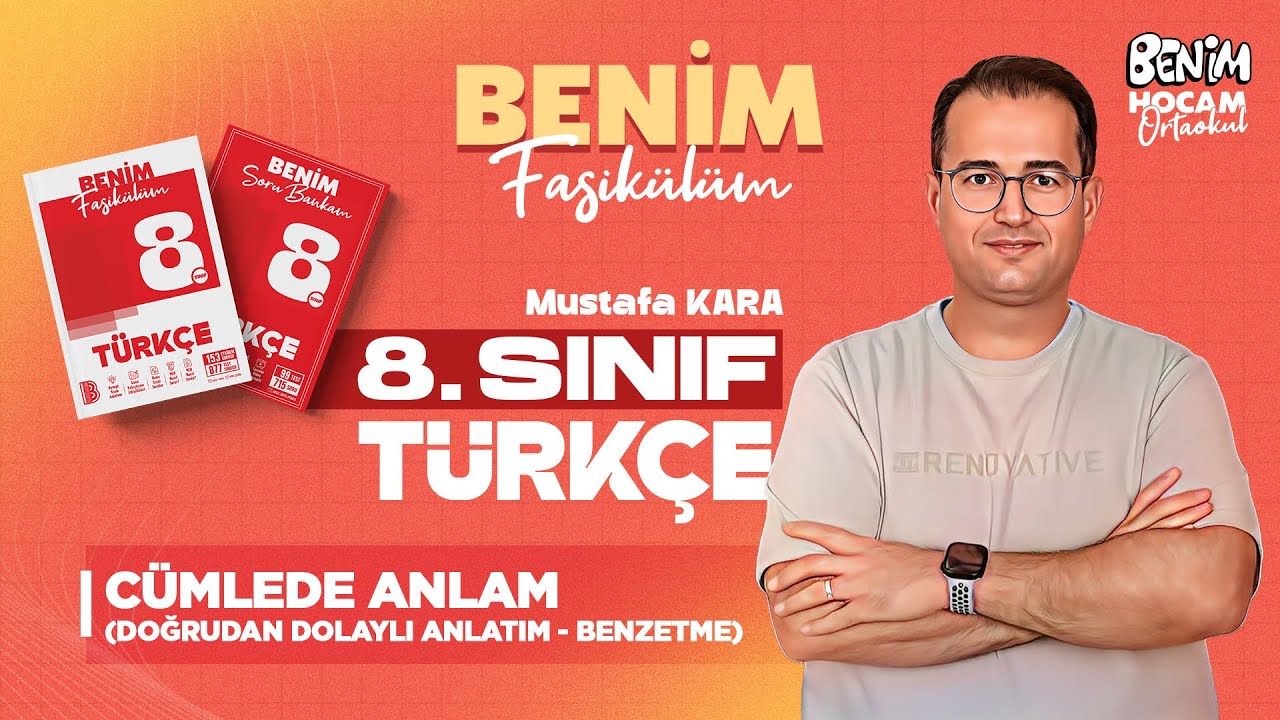 16) 8.Sınıf - Türkçe - Cümlede Anlam  (Doğrudan Dolaylı Anlatım - Benzetme) - Mustafa KARA - 2026