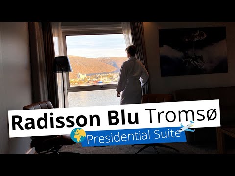 REVIEW: Presidential Suite at Radisson Blu Hotel in Tromsø