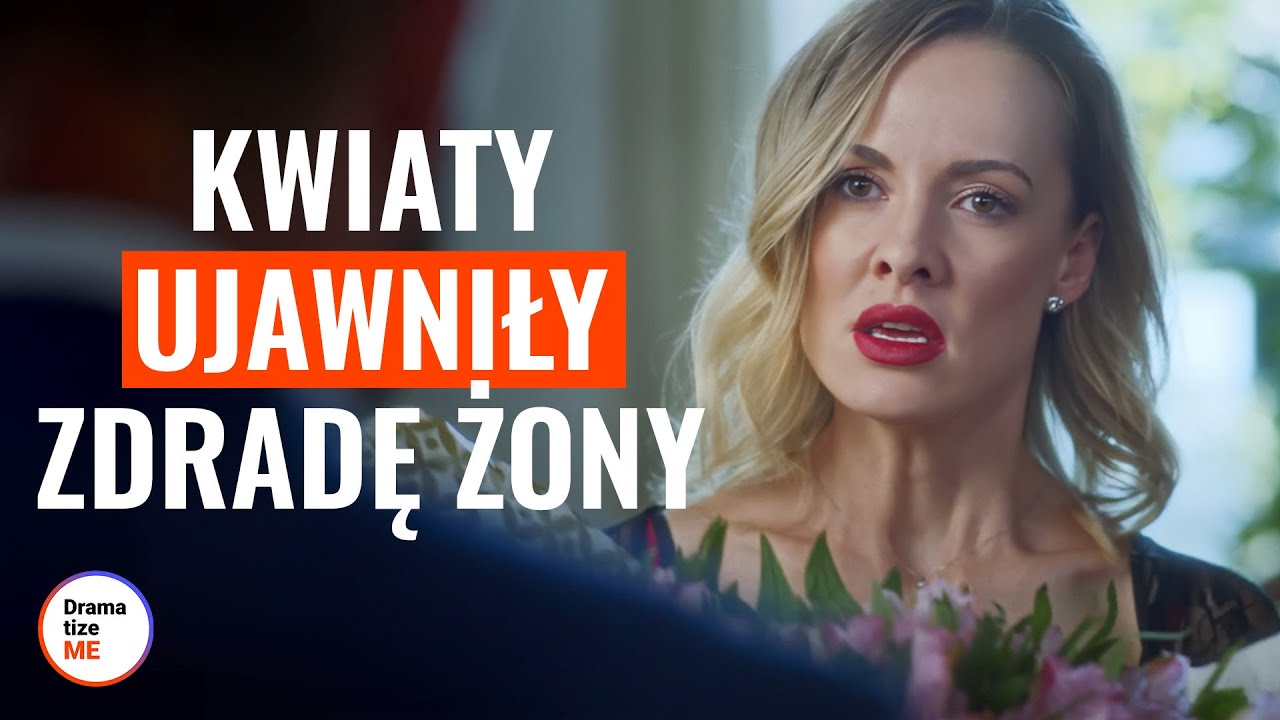 Kwiaty ujawniły zdradę żony | ​⁠@DramatizeMePolska