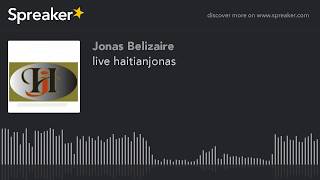 live haitianjonas