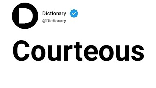 Courteous Meaning In English