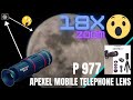 APEXEL 18X ZOOM MOBILE TELEPHONE LENS 4 in 1(UNBOXING/SETUP/TEST AND REVIEW).