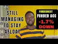 Trading A Live Funded FundedNext Account - Trying To Stay Afloat
