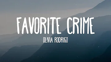 Olivia Rodrigo - favorite crime (Lyrics)