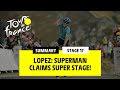 #TDF2020 - Stage 17 - Lopez: Superman claims super stage!