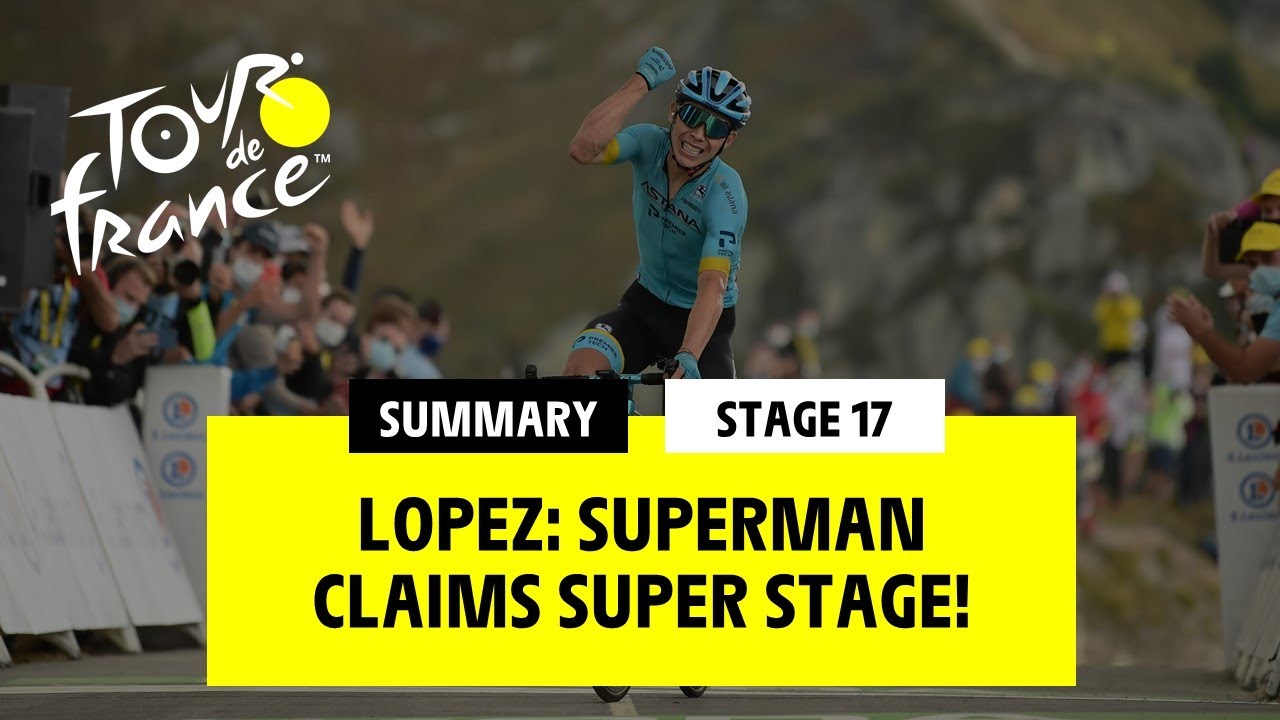  TDF2020   Stage 17   Lopez Superman claims super stage