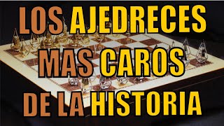 Los ajedreces mas caros de la historia