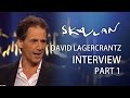 David Lagercrantz | Part 1 | SVT/NRK/Skavlan