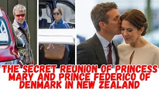 The secret reunion of Princess Mary and Prince Federico of Denmark in New Zealand