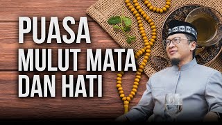MELATIH DIRI BERPUASA MULUT MATA DAN HATI