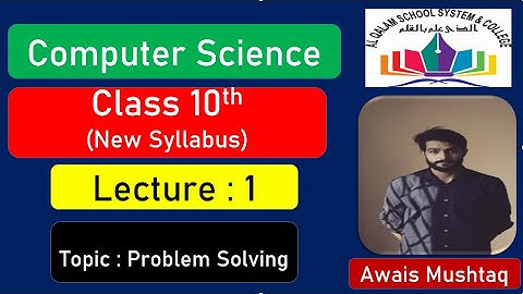 10th Class Computer - Ch 1 - Introduction to Problem Solving -Matric Class Computer science