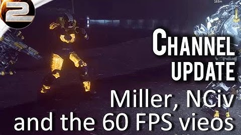 Channel Update: Miller, NCiv, no 60FPS and why (Planetside 2 Gameplay)