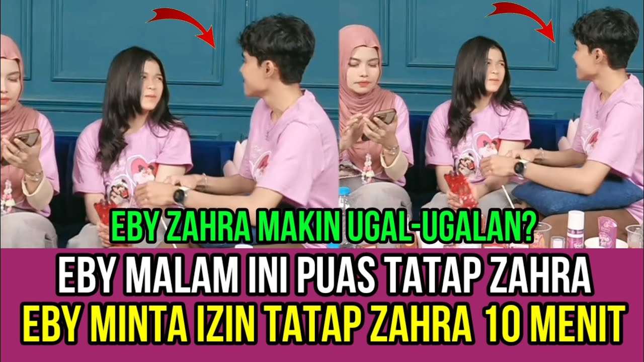 KOCAK! Eby Malam Ini Puas Tatap Zahra, Eby Minta Izin Tatap Zahra Sepuluh Menit!